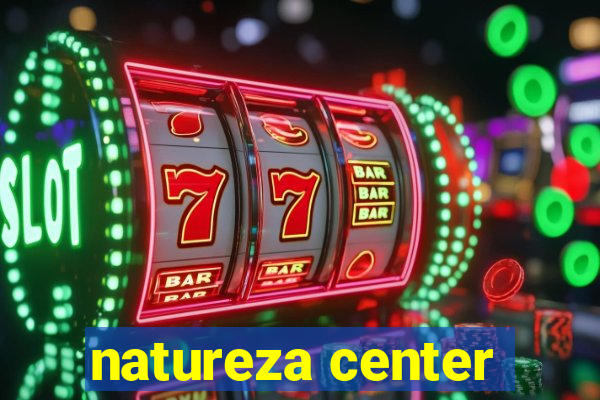 natureza center